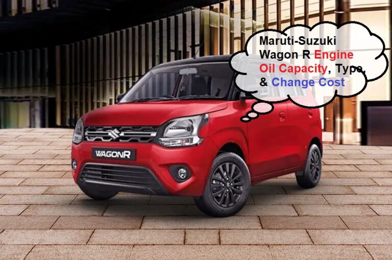 MarutiSuzuki Wagon R Engine Oil Capacity, Type, & Change Cost